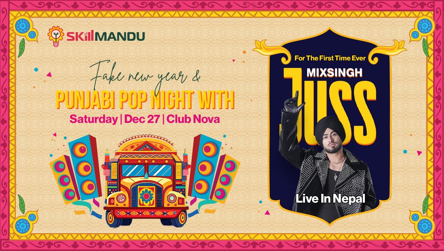 JUSS Live in Nepal | Fake New Year x PUNJABI NIGHT