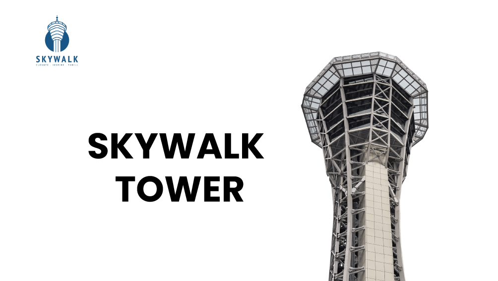 Skywalk Tower